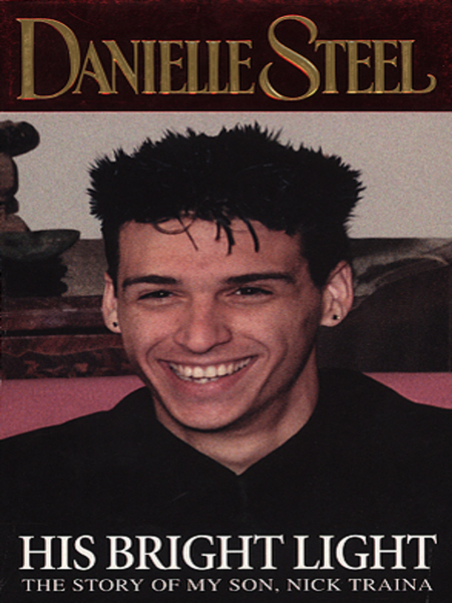 Title details for His Bright Light by Danielle Steel - Available